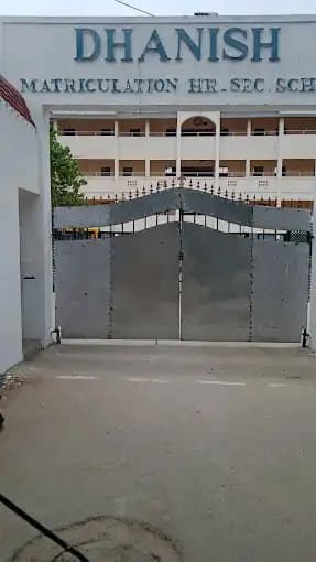 Dhanish Matriculation Higher Secondary School Dhanish Matriculation Higher Secondary School
