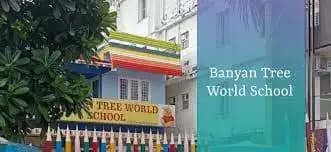 Banyan Tree World School Banyan Tree World School