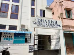 Dhanish Matric Higher Secondary School Dhanish Matric Higher Secondary School