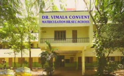 Dr. Vimala Convent Matriculation Higher Secondary School Dr. Vimala Convent Matriculation Higher Secondary School