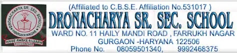 Dronacharya Senior Secondary School Dronacharya Senior Secondary School